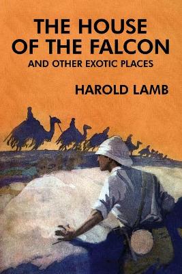 Book cover for The House of the Falcon and Other Exotic Places