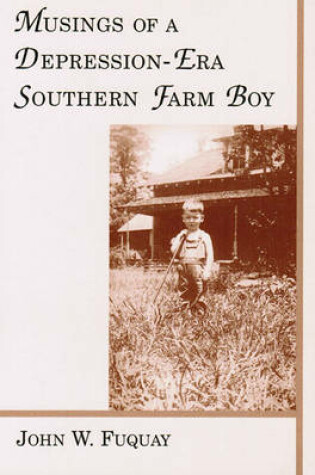 Cover of Musings of a Depression-Era Southern Farm Boy