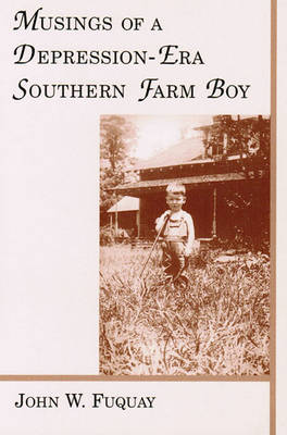 Book cover for Musings of a Depression-Era Southern Farm Boy