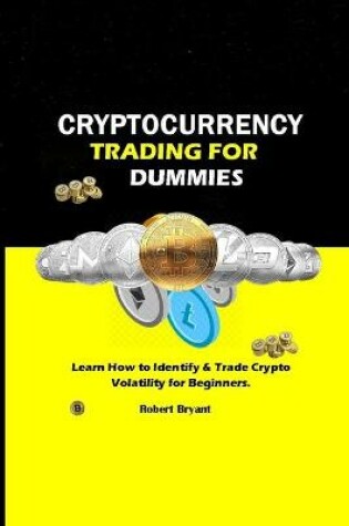 Cover of Cryptocurrency Trading For Dummies