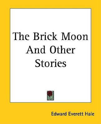 Book cover for The Brick Moon and Other Stories