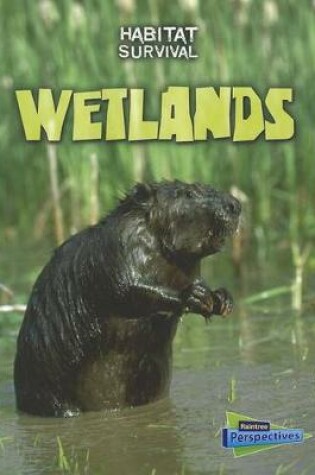 Cover of Wetlands (Habitat Survival)