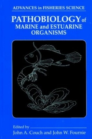 Cover of Pathobiology of Marine and Estuarine Organisms