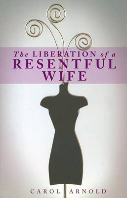 Book cover for The Liberation of a Resentful Wife