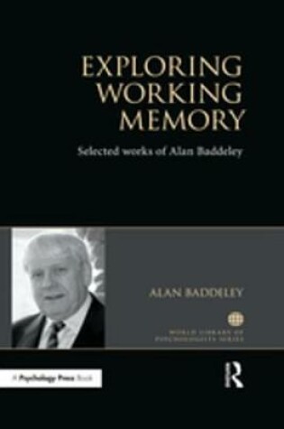 Cover of Exploring Working Memory