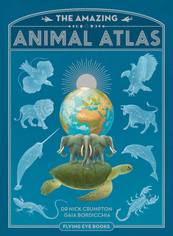 Book cover for The Amazing Animal Atlas