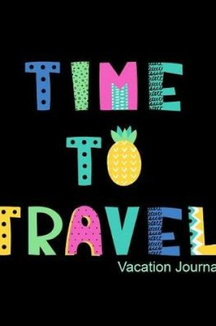 Cover of Time to Travel Vacation Notes