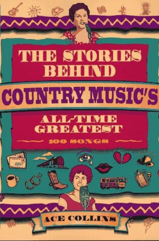 Cover of Stories Behind Country Music's All-Time Greate, Th