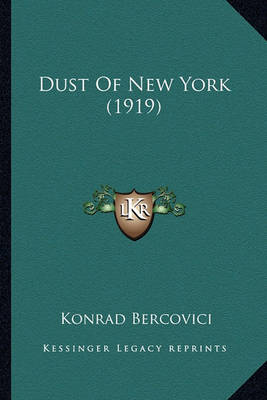 Book cover for Dust of New York (1919) Dust of New York (1919)