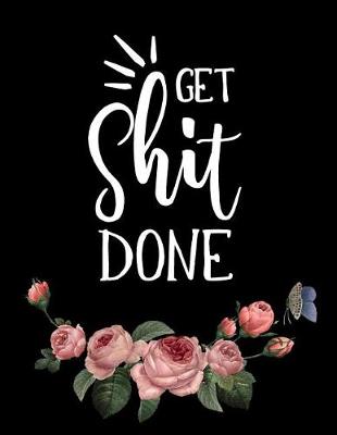 Cover of Get Shit Done