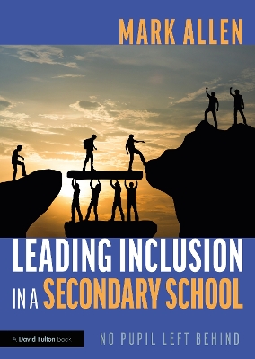 Book cover for Leading Inclusion in a Secondary School