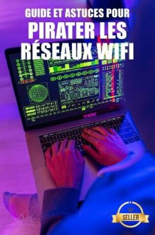 Cover of Guide et astuces pour pirater les réseaux Wifi