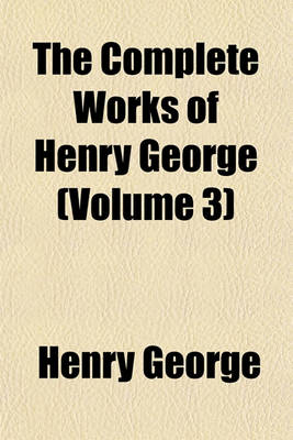 Book cover for The Complete Works of Henry George Volume 9