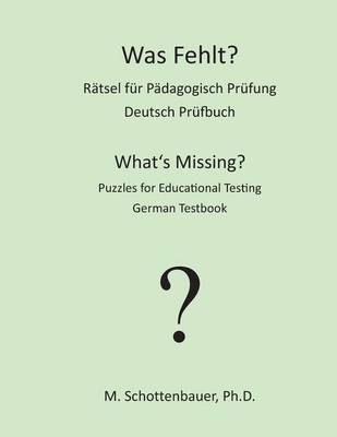 Book cover for Was Fehlt? Ratsel fur Padagogisch Prufung