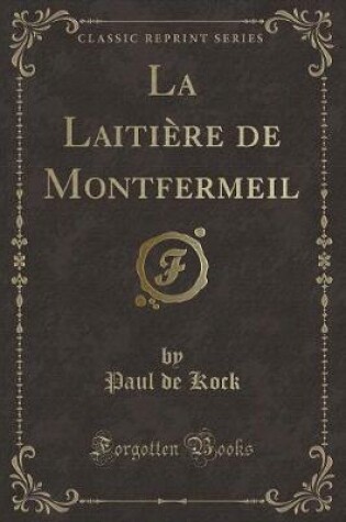 Cover of La Laitière de Montfermeil (Classic Reprint)
