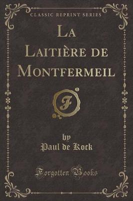 Book cover for La Laitière de Montfermeil (Classic Reprint)