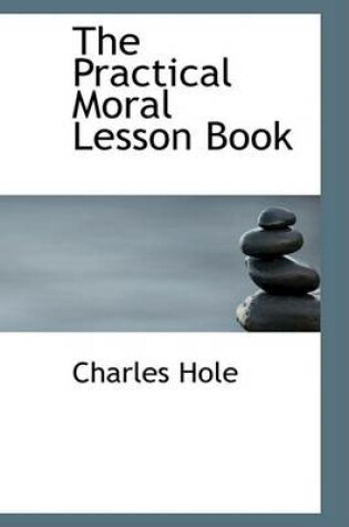 Cover of The Practical Moral Lesson Book