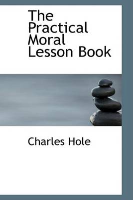 Book cover for The Practical Moral Lesson Book