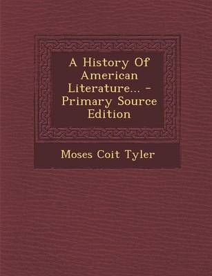 Book cover for A History of American Literature... - Primary Source Edition