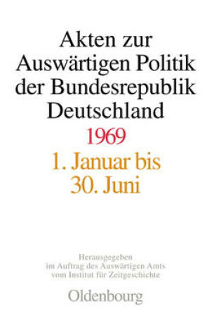 Cover of Akten Zur Auswartigen Politik Der Bundesrepublik Deutschland 1969