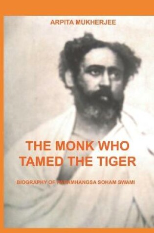 Cover of The Monk Who Tamed the Tiger