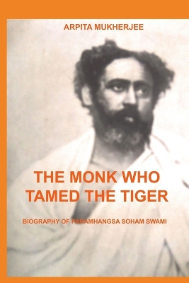 Book cover for The Monk Who Tamed the Tiger