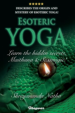 Cover of ESOTERIC YOGA - Learn Maithuna and Sex Magic