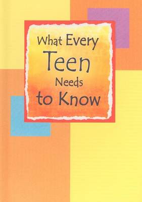 Book cover for What Every Teen Needs to Know