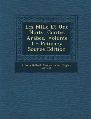 Book cover for Les Mille Et Une Nuits, Contes Arabes, Volume 1 - Primary Source Edition