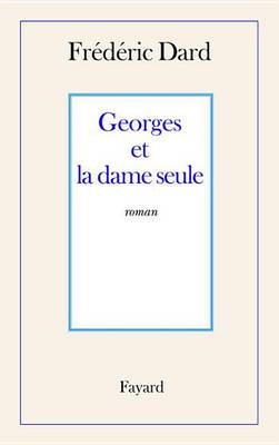 Book cover for Georges Et La Dame Seule