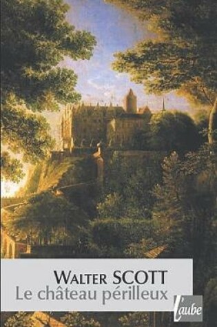 Cover of Le Château périlleux