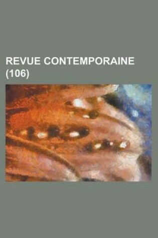 Cover of Revue Contemporaine (106)