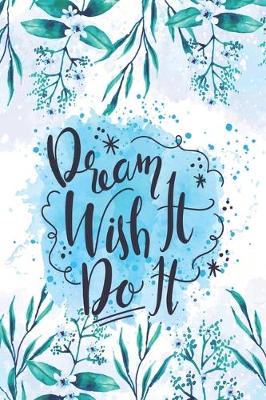 Book cover for Dream it Wish it Do it