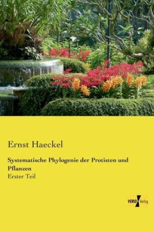 Cover of Systematische Phylogenie der Protisten und Pflanzen
