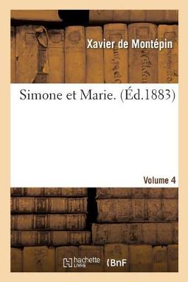 Book cover for Simone Et Marie. Volume 4