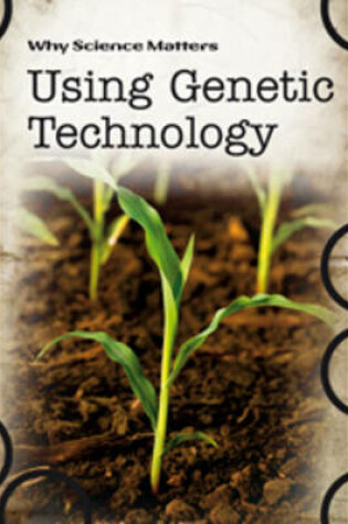 Cover of Using Genetic Technology