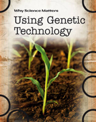 Cover of Using Genetic Technology