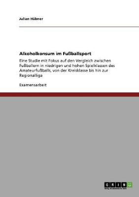 Cover of Alkoholkonsum im Fussballsport