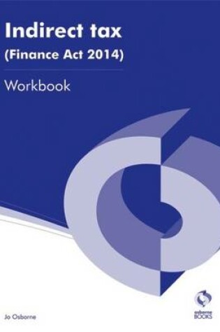 Cover of Indirect Tax (Finance Act 2014) Workbook