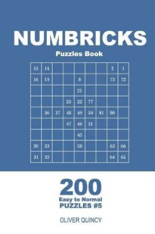 Cover of Numbricks Puzzles Book - 200 Easy to Normal Puzzles 9x9 (Volume 5)