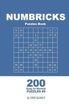 Cover of Numbricks Puzzles Book - 200 Easy to Normal Puzzles 9x9 (Volume 5)