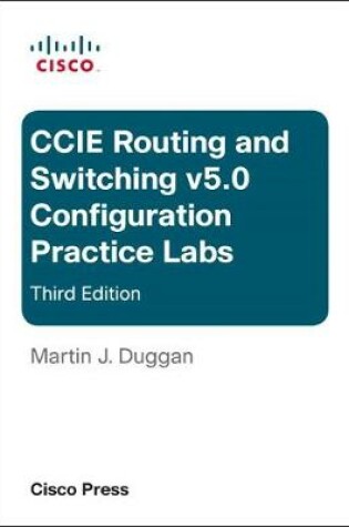 Cover of Cisco CCIE Routing and Switching v5.0 Configuration Practice Labs