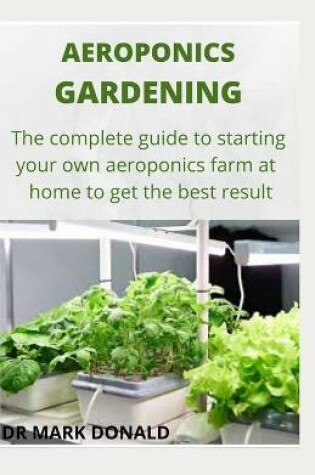 Cover of Aeroponics Gardening