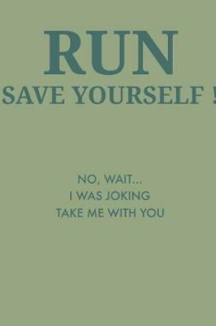 Cover of Run Save Yourself