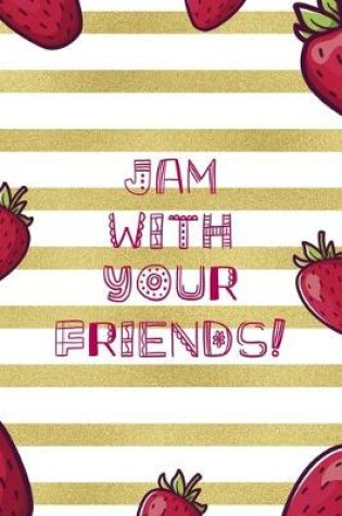 Cover of Jam With Your Friends!