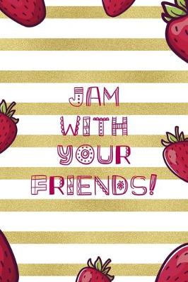 Book cover for Jam With Your Friends!