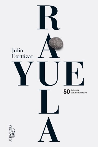 Cover of Rayuela Edicion conmemorativa 50 aniversario / Hopscotch