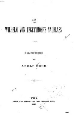 Book cover for Aus Wilhelm von Tegetthoff's nachlass
