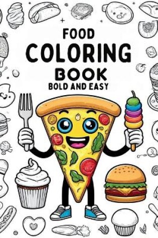 Cover of Food Coloring Book Bold and Easy