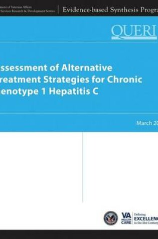 Cover of Assessment of Alternative Treatment Strategies for Chronic Genotype 1 Hepatitis C